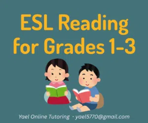 Illustration of two children, a boy and a girl, sitting and reading books on a blue background, featuring the text "ESL Reading for Grades 1-3" and contact info for Yael Online Tutoring.